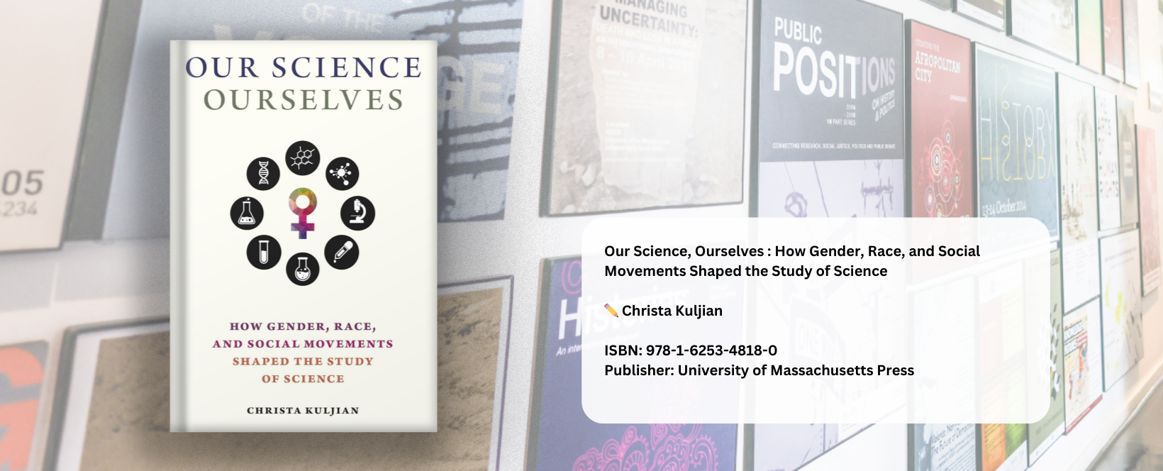 Book titled Our Science  ourselves by Christa Kuljian